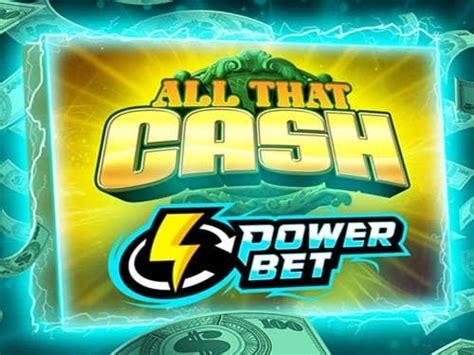 All That Cash Power Bet 2